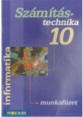 Rozgonyi-Borus Ferenc - Számítástechnika 10. Munkafüzet
