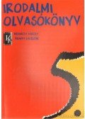 Mohácsy Károly,Abaffy Lászlóné - Irodalmi olvasókönyv 5. évfolyam