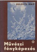 Dulovits Jenő - Művészi fényképezés