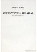 Szénásy József - Versenyfutás a halállal