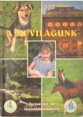 Dr. Mester Miklósné - A mi világunk 4. osztály - Természet- és társdalomismeret