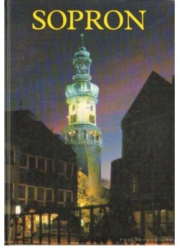 Kerék Imre, Duics Pál - Sopron Kerék Imre, Duics Pál - Sopron, Budapest 1994 antikvár könyv