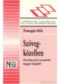 Pomogáts Béla - Szövegközelben