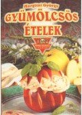Hargitai György - Gyümölcsös ételek