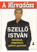 Szellő István - A Hírvadász