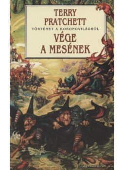 Terry Pratchett - Vége a mesének Terry Pratchett - Vége a mesének, 2003 antikvár könyv