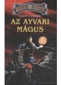 Fayard, Colin J. - Az ayvari mágus
