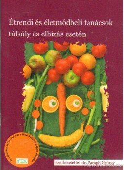 Paragh György Dr. - Étrendi és életmódbeli tanácsok túlsúly és elhízás esetén Paragh György Dr. - Étrendi és életmódbeli tanácsok túlsúly és elhízás esetén, Budapest 2001 antikvár könyv