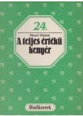 Mezei Ottóné dr. - A teljes értékű kenyér