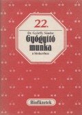 Győrffy Sándor - Gyógyító munka a biokertben