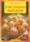 Péter Jánosné - Nyári édességek fagylaltok