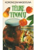 Koronczai Magdolna - Télire finomat