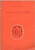 Kisfaludy Károly - Három egyszerre
