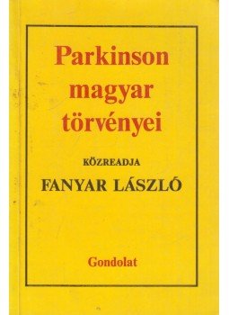 Fanyar László - Parkinson magyar törvényei Fanyar László - Parkinson magyar törvényei, Budapest 1992 antikvár könyv