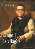 Őrfi Mária - Lángolj és világíts
