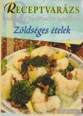 Szabó Sándorné - Zöldséges ételek