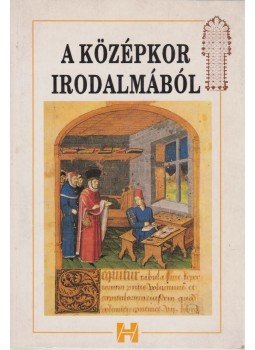 Kelemen Hajna - A középkor irodalmából Kelemen Hajna - A középkor irodalmából, Budapest 1992 antikvár könyv