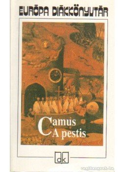 Albert Camus - A pestis / Sziszüphosz mítosza Albert Camus - A pestis / Sziszüphosz mítosza, Budapest 2001 antikvár könyv