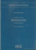 Abaffy Lászlóné - Tanmenetek Mohácsy Károly Irodalom tankönyveihez 9-12. évfolyam