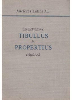 Szabó Kálmán, Lesi Viktor, Tibullus - Szemelvények Tibullus és Propertius elégiáiból Szabó Kálmán, Lesi Viktor, Tibullus - Szemelvények Tibullus és Propertius elégiáiból, Budapest 1970 antikvár könyv