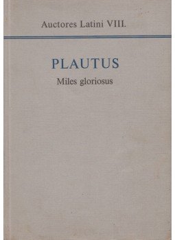 Tegyey Imre, Plautus - Miles gloriosus Tegyey Imre, Plautus - Miles gloriosus, Budapest 1969 antikvár könyv