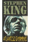 Stephen King - Atlantisz gyermekei