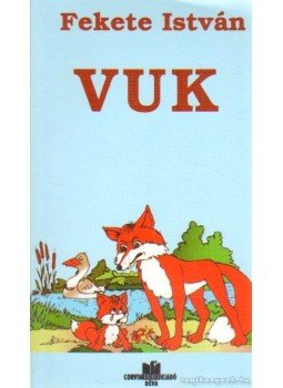 Fekete István - Vuk Fekete István - Vuk, Budapest 2003 antikvár könyv