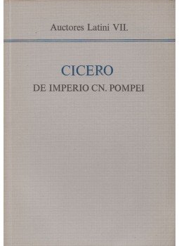 Maróti Egon - Cicero: De Imperio Cn. Pompei Maróti Egon - Cicero: De Imperio Cn. Pompei, Budapest 1969 antikvár könyv