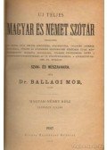 Dr. Ballagi Mór - Uj Teljes Magyar és Német Szótár