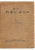 Hankiss János - A mi irodalmunk