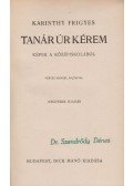 Karinthy Frigyes - Tanár úr kérem 
