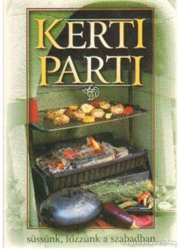 Verhóczki István - Kerti parti Verhóczki István - Kerti parti, Budapest 0 antikvár könyv