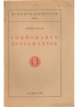 Szerb Antal - Vörösmarty-tanulmányok Szerb Antal - Vörösmarty-tanulmányok, Budapest 1930 antikvár könyv