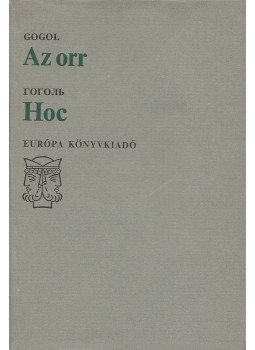 Gogol - Az orr / Hoc Gogol - Az orr / Hoc, Budapest 1979 antikvár könyv