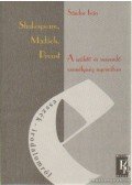 Sándor Iván - Shakespeare, Madách, Proust