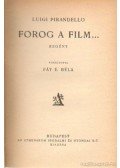 Pirandello, Luigi - Forog a film...