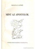 Moldvay Győző - Mint az apostolok (dedikált)