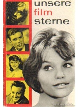 - Unsere Filmsterne - Unsere Filmsterne, Berlin 1962 antikvár könyv