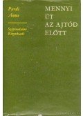 Pardi Anna - Mennyi út az ajtód előtt