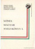 Erdős József,Kozma Endre,Prileszky Csilla,Uhrman György - Színes magyar nyelvkönyv I-II. + Munkafüzet