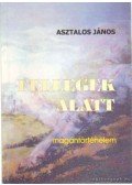 Asztalos Lajos - Fellegek alatt