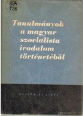Illés László,Szabolcsi Miklós - Tanulmányok a magyar szocialista irodalom történetéből