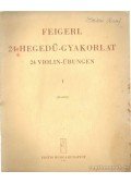 Feigerl, P. - 24 hegedű-gyakorlat I. / 24 violin-übungen