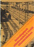 Westsik György dr.-Gál Gyula dr.,Pap Árpád dr. - Számítógépek alkalmazása a vasúti közlekedésben