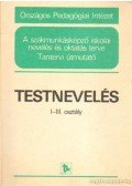 Nagy Sándor - Testnevelés I-III. osztály