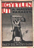 Bajcsy-Zsilinszky Endre - Egyetlen út: A magyar paraszt
