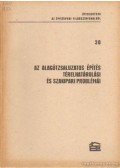 Kovács Béla - Az alagútzsaluzatos építés térelhatárolási és szakipari problémái