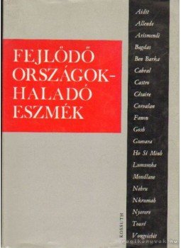 Kende István - Fejlődő országok - haladó eszmék Kende István - Fejlődő országok - haladó eszmék, Budapest 1976 antikvár könyv