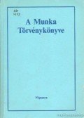 Bacskay László- Bús Jánosné,Fekete Zsuzsanna-Radnay József - A Munka Törvénykönyve