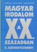 Tverdota György,Erdödy Edit- Magyar Miklós - Magyar irodalom a XX. században II. szöveggyűjtemény